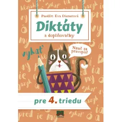 Diktáty a doplňovačky pre 4. triedu