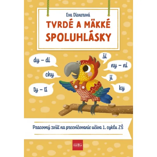Pracovný zošit pre deti: Tvrdé a mäkké spoluhlásky s doplňujúcimi aktivitami.