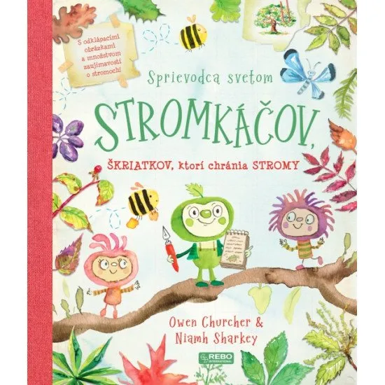 Zoznámte sa so stromkáčmi: Tajné príbehy zo sveta stromov