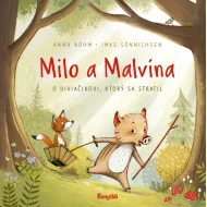 Milo a Malvína: O diviačikovi, ktorý sa stratil