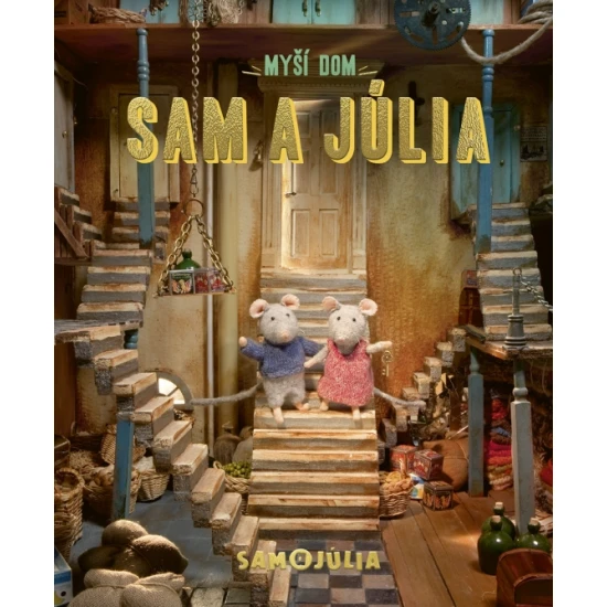 Sam a Júlia: Nezbedné myšky a ich nezabudnuteľné dobrodružstvá