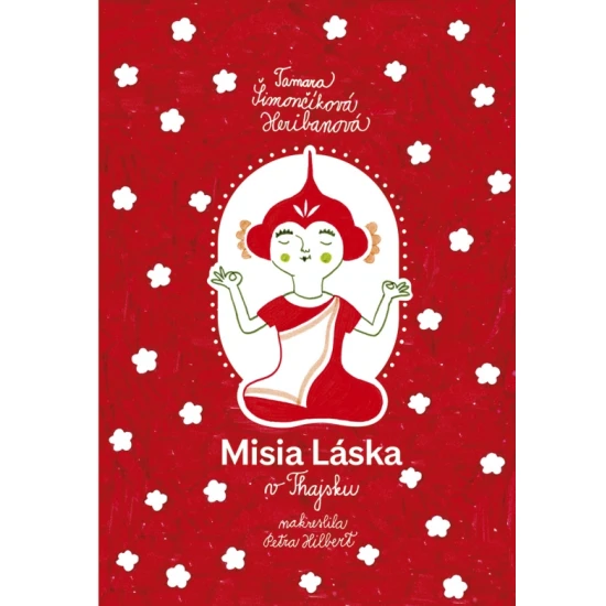 Misia Láska v Thajsku – príbeh o hľadaní svojho miesta vo svete