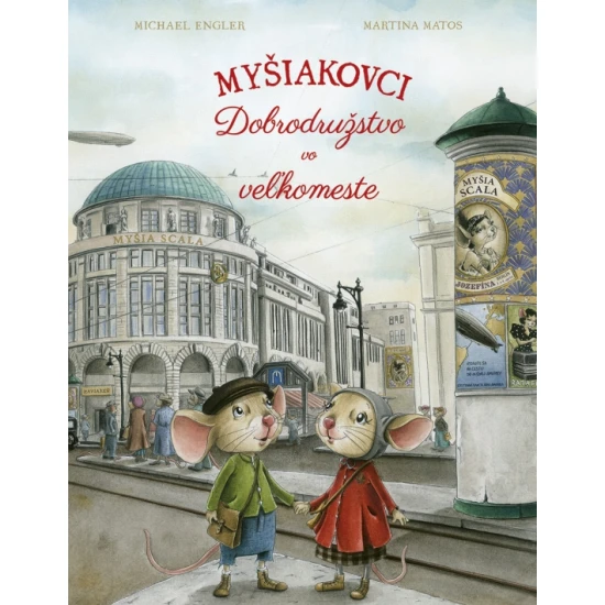 Myšiakovci Dobrodružstvo vo veľkomeste