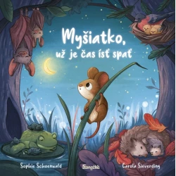 Myšiatko, už je čas ísť spať