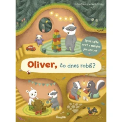 Oliver, čo dnes robíš?