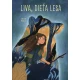 Stonožka Liva, dieťa lesa