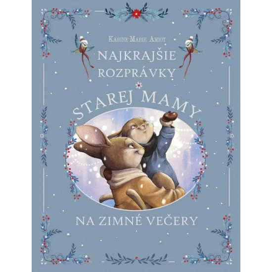 Stonožka Najkrajšie rozprávky starej mamy na zimné večery