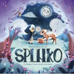 Splnko: O chlapcovi ktorý stratil svoje svetlo