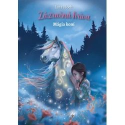 Zázračná hriva 1: Mágia koní