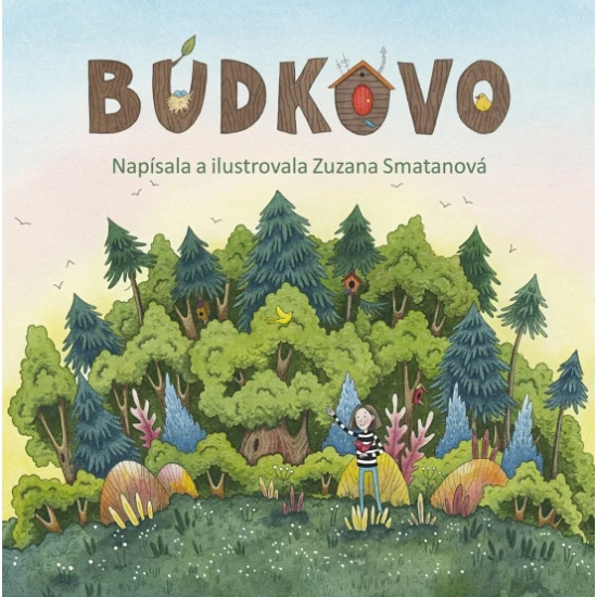Obálka detskej knihy Búdkovo od Zuzany Smatanovej – ilustrácie vtáčikov a čarovného lesa