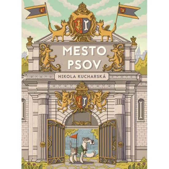Vitajte v Meste Psov! Vtipný sprievodca plný fantastických príbehov a originálnych nápadov.