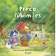 Prečo ľúbim les je čarovné knižné vyznanie lásky k prírode a lesu. 