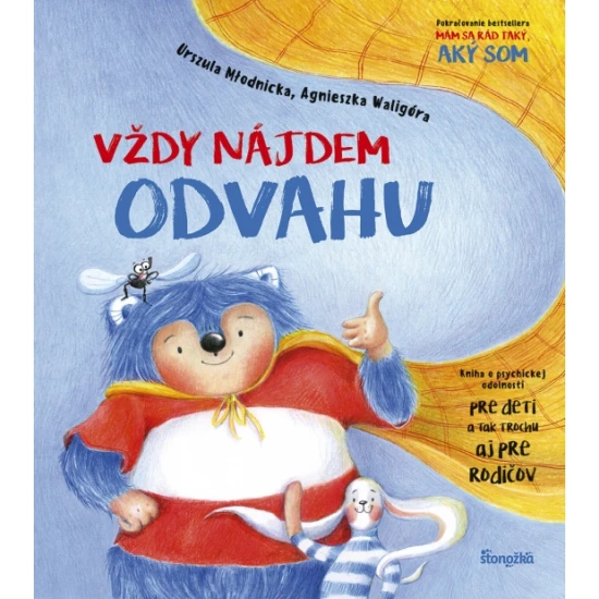 Vždy nájdem odvahu, príbeh o malom modrom tvore Pinkovi, ktorý hľadá odvahu a prekonáva stres, strach a obavy