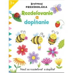 Rozdeľovanie a dopĺňanie - Zručnosti predškoláka