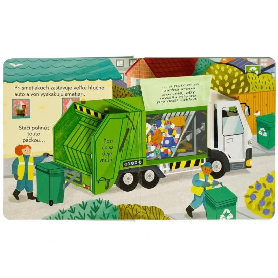 Fascinujú ťa smetiarske vozidlá a uvažuješ, ako fungujú? Obrázkové leporelo ti umožní nazrieť do týchto obrovských strojov.