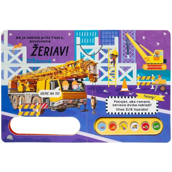 Farebná zvuková kniha so scénou zo staveniska, svietiacimi tlačidlami a robotníkmi, ktorá prináša detským čitateľom zábavné a interaktívne dobrodružstvo na stavbe.