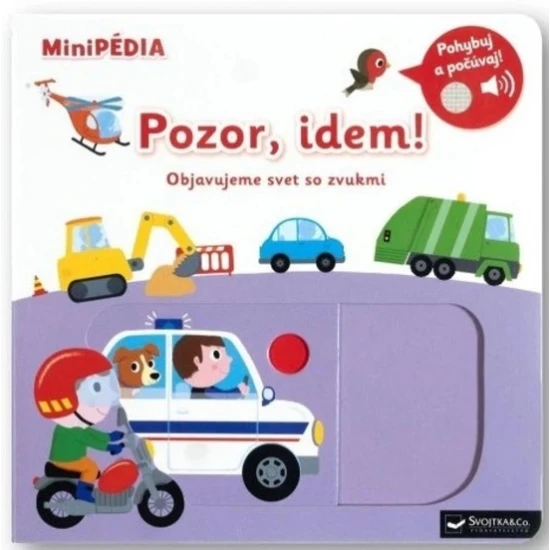 MiniPÉDIA – Pozor, idem! Objavte svet vozidiel a zvukov