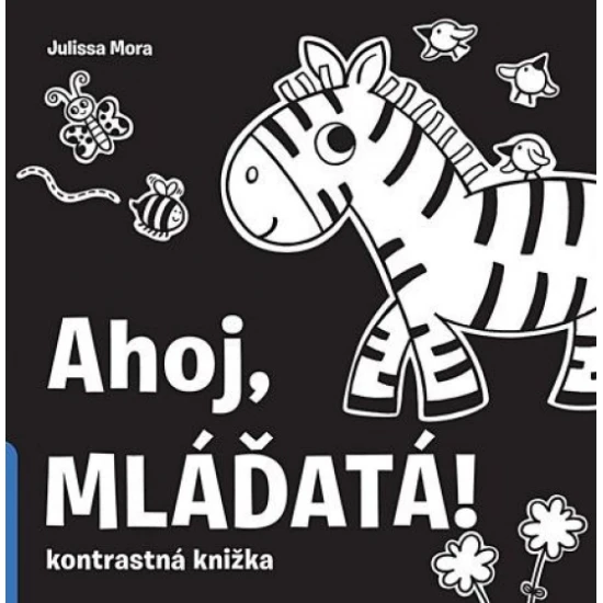 Ahoj, mláďatá! Roztomilé leporelo pre deti