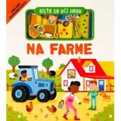 Dieťa sa učí hrou - Na farme