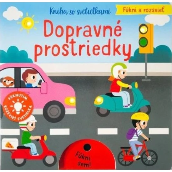 Svojtka SK Dopravné prostriedky - Fúkni a rozsvieť