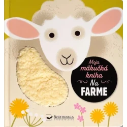 Moja mäkučká kniha - Na farme