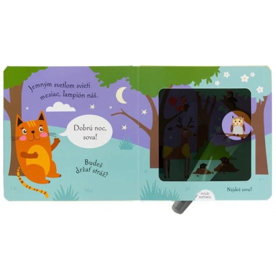 Mačička sa už chystá spať, ale najprv musí dať dobrú noc všetkým svojim zvieracím kamarátom. Pomôžeš jej ich nájsť? Kniha s kúzelnou baterkou.