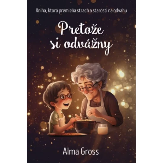 Chlapec Ben a dráčik Dragon objavujú odvahu v detskej knihe Pretože si odvážny