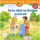 Terka v ďalšom pokračovaní ochraňuje životné prostredie.