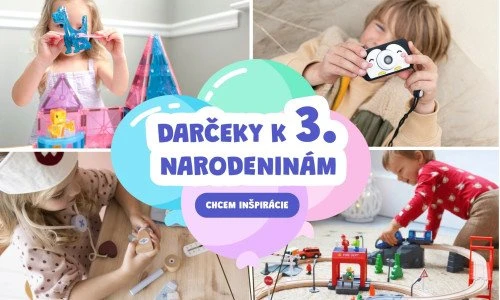 Spoznajte najvyhľadávanejšie darčeky na 3. narodeniny
