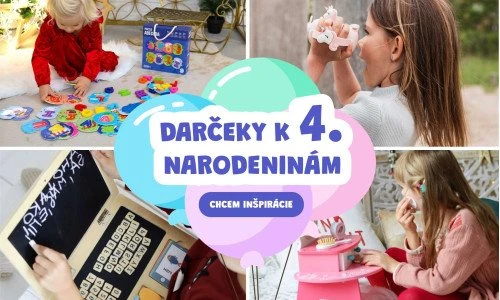 Najoriginálnejšie darčeky k 4. narodeninám