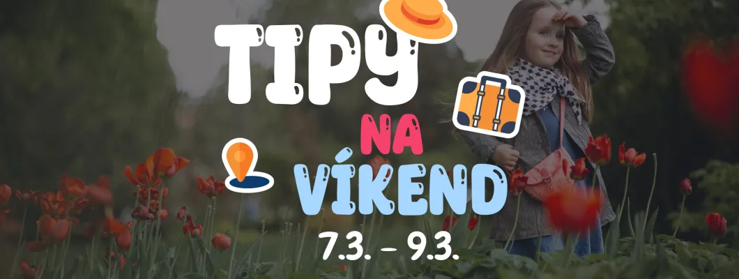 Tipy na víkend 7.3. - 9.3. od Oliviaonboard.sk Tipy na víkend 7.3. - 9.3. od Oliviaonboard.sk