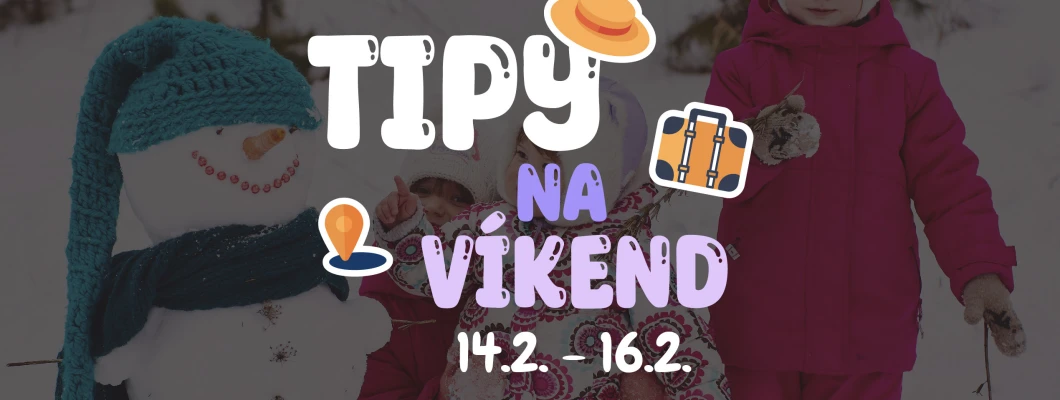 Tipy na víkend 14.2. - 16.2. od Oliviaonboard.sk Tipy na víkend 14.2. - 16.2. od Oliviaonboard.sk