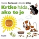 Novú knižku s obľúbeným detským hrdinom krtkom môžeme nazvať aj prvou učebnicou pre najmenších čitateľov – je totiž venovaná rozdielom.