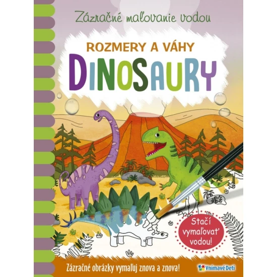 Dinosaury Rozmery a váhy Zázračné maľovanie vodou