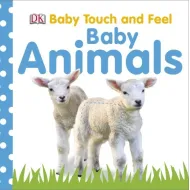 Baby Touch and Feel - Baby Animals