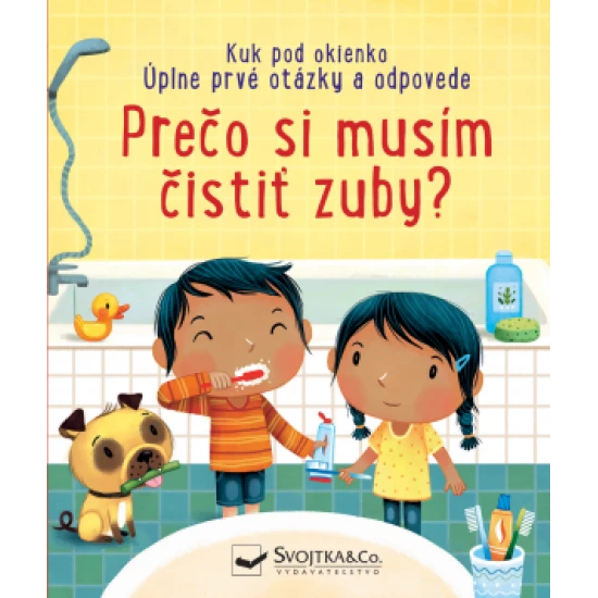 Prečo si musím čistiť zuby? - Kuk pod okienko