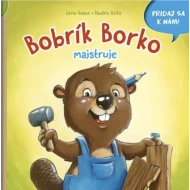 Bobrík Borko majstruje