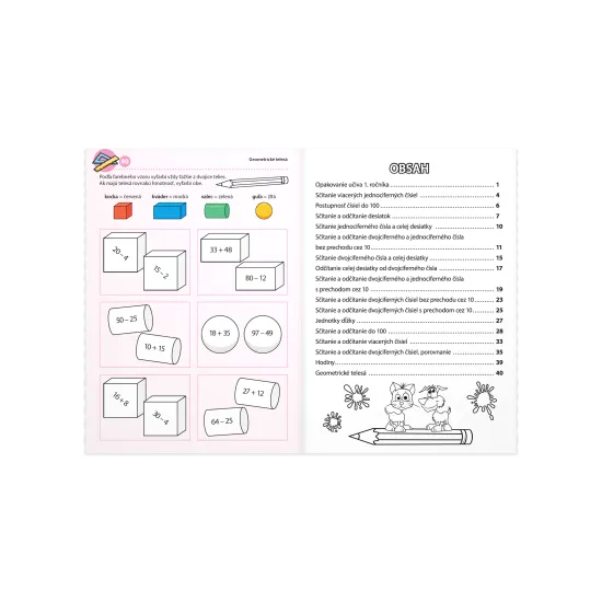 Pracovný zošit pre 2. ročník ZŠ na upevňovanie matematiky preberanej v škole.
