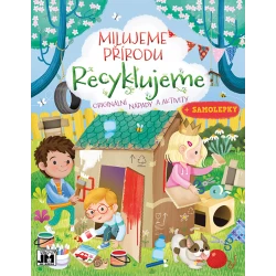 Milujeme přírodu - Recyklujeme