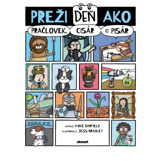 Preži deň ako pračlovek, cisár či pisár – zábavná kniha pre deti