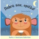 Malá opička už sa chystá spať, ale najprv musí dať dobrú noc všetkým svojim zvieracím kamarátom. Pomôžeš jej nájsť ich? Kniha s kúzelnou baterkou.