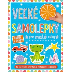 Farby a tvary - Veľké samolepky pre malé ruky