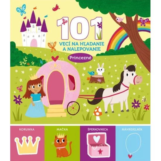 Spoznaj princezné a ich život. Čaká ťa vyše 101 obrázkov - niektoré na hľadanie, iné na dolepenie.