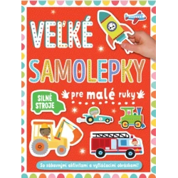 Silné stroje - Veľké samolepky pre malé ruky
