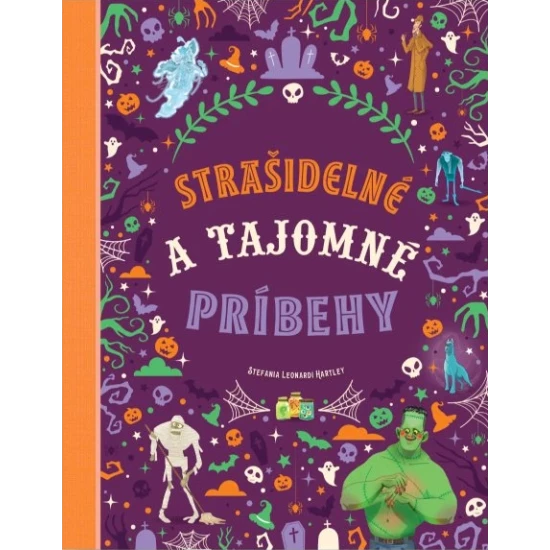 Ilustrovaná detská kniha Strašidelné a tajomné príbehy s upírmi, múmiami, vlkolakmi a duchmi