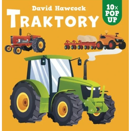 Detská pop-up kniha o traktoroch a pracovných strojoch s priestorovými ilustráciami