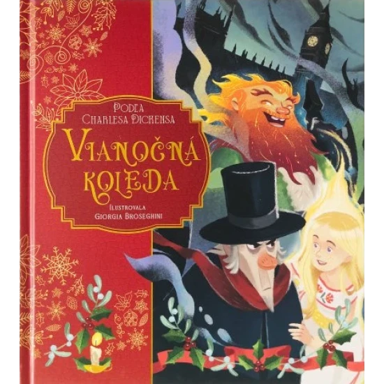 Obálka knihy Vianočná koleda – ilustrované vydanie pre deti od Charlesa Dickensa
