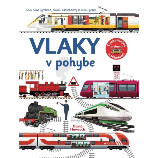 Vlaky v pohybe, interaktívna kniha s pohyblivými prvkami, ktorá zobrazuje históriu aj súčasnosť vlakovej dopravy