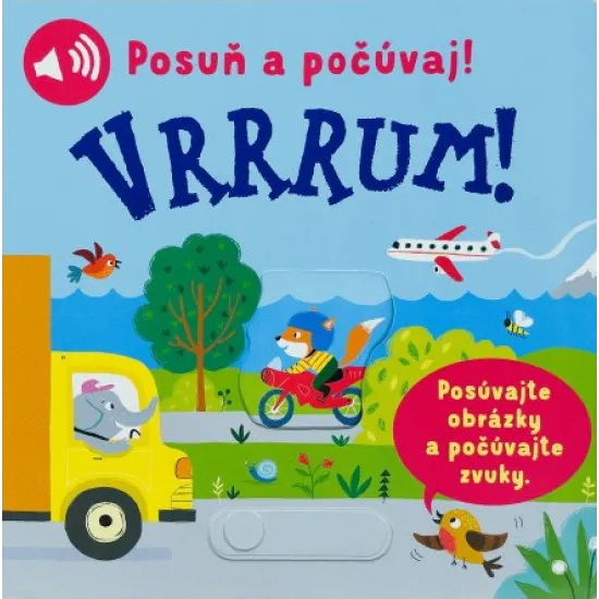 Pozri sa na stránky, posuň obrázky a vypočuj si k nim zvuky najrôznejších dopravných prostriedkov.