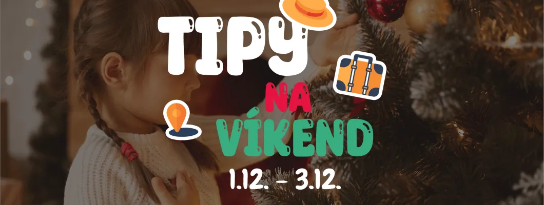 Tipy na víkend 1.12. - 3.12. od Oliviaonboard.sk Tipy na víkend 1.12. - 3.12. od Oliviaonboard.sk